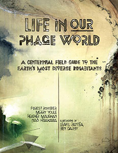 "Life in Our Phage World"
